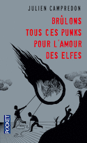 Brûlons tous ces punks pour l'amour des elfes